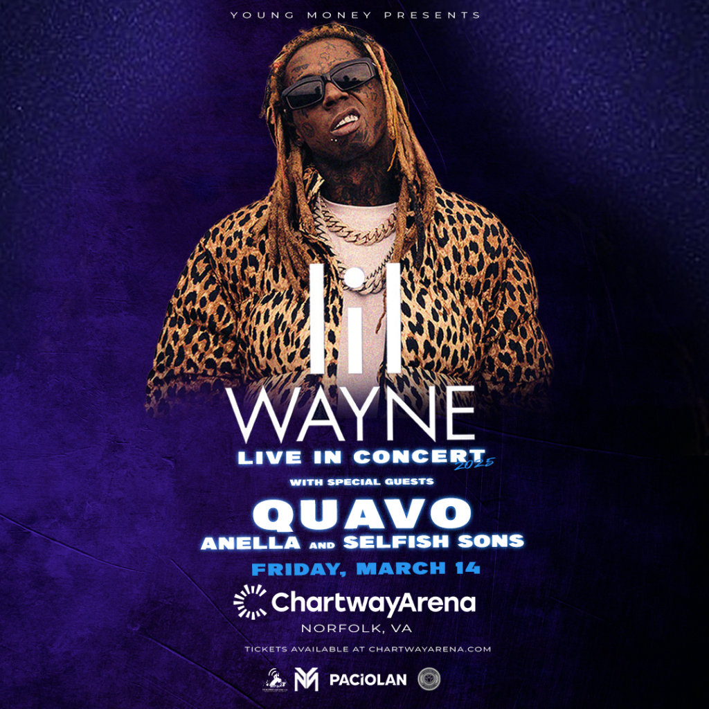 Promotional banner for Lil Wayne live in concert at Chartway Arena, Norfolk, VA, on Friday, March 14, 2025. Featuring special guests Quavo, Anella, and Selfish Sons. Tickets available at ChartwayArena.com